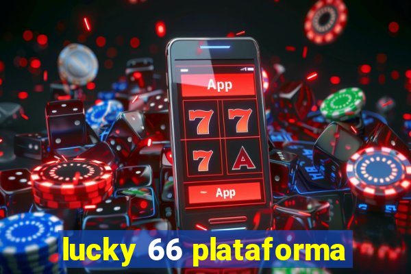 lucky 66 plataforma